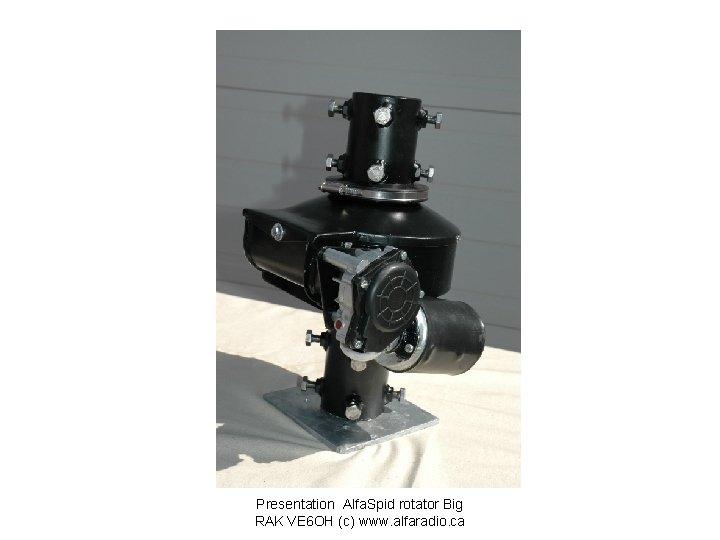 Presentation Alfa. Spid rotator Big RAK VE 6 OH (c) www. alfaradio. ca 