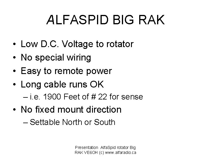 ALFASPID BIG RAK • • Low D. C. Voltage to rotator No special wiring