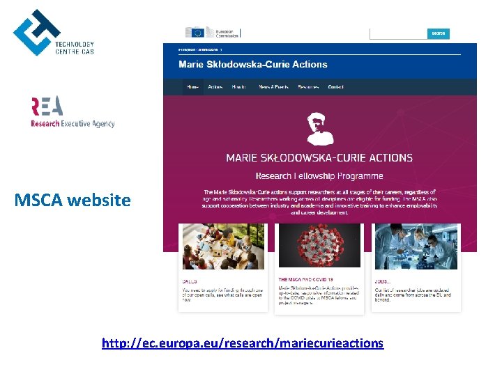 MSCA website http: //ec. europa. eu/research/mariecurieactions 