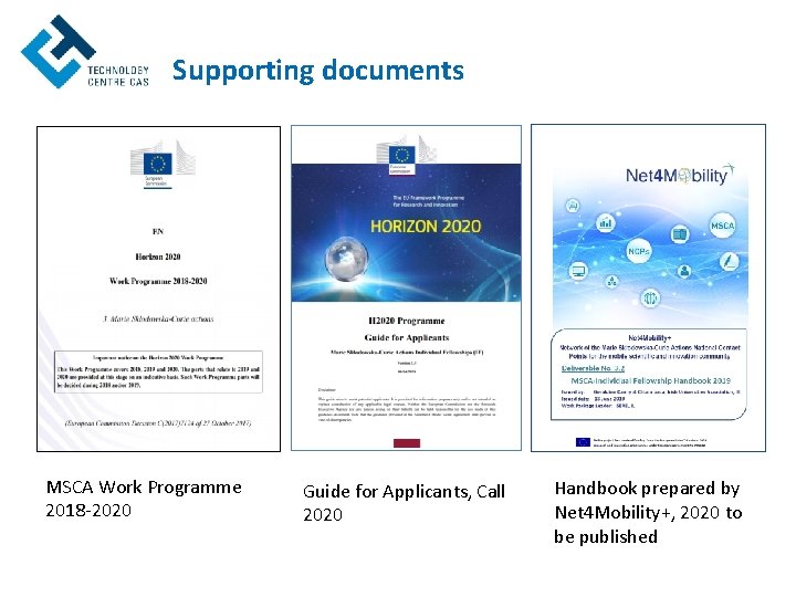 Supporting documents MSCA Work Programme 2018 -2020 Guide for Applicants, Call 2020 Handbook prepared