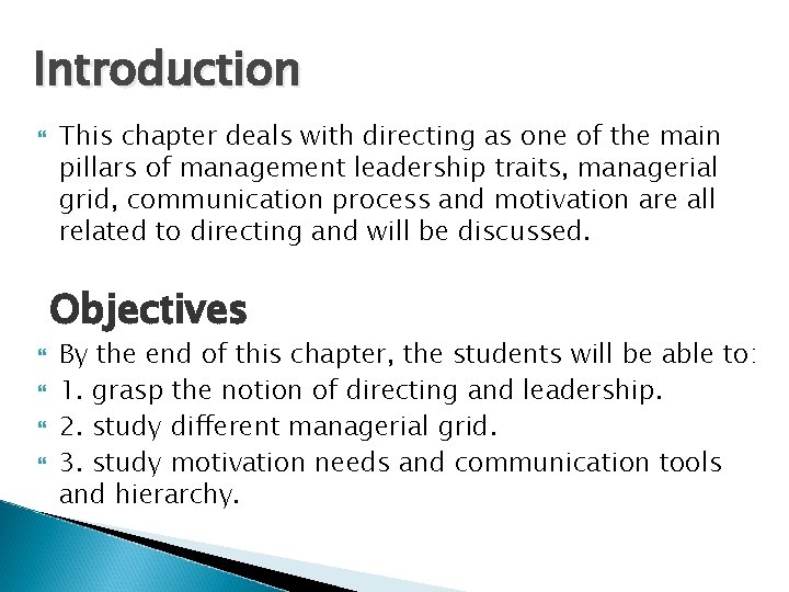 Introduction This chapter deals with directing as one of the main pillars of management