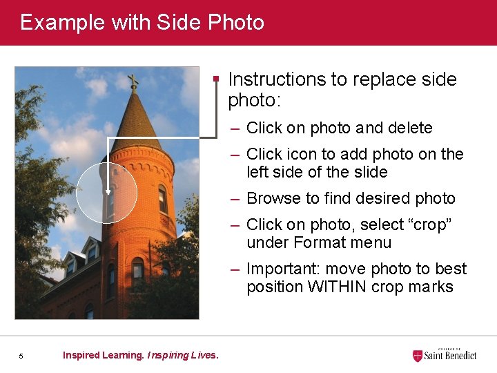 Example with Side Photo § Instructions to replace side photo: – Click on photo