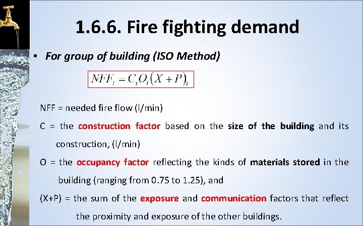 1. 6. 6. Fire fighting demand • For group of building (ISO Method) NFF