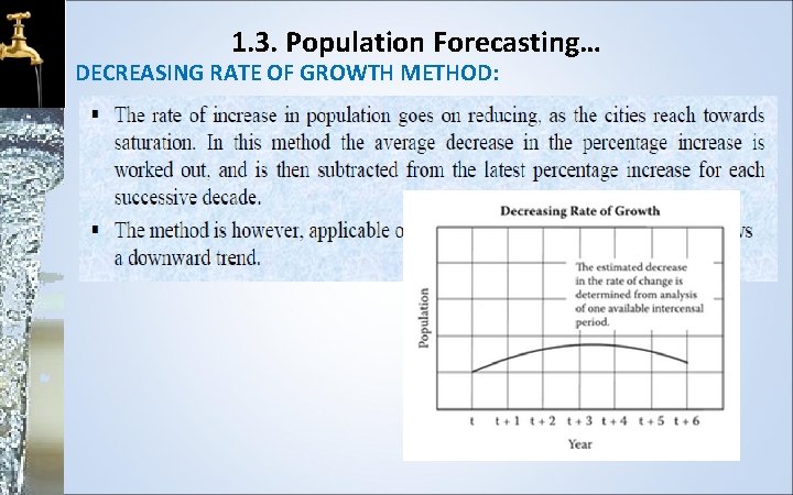 1. 3. Population Forecasting… DECREASING RATE OF GROWTH METHOD: 