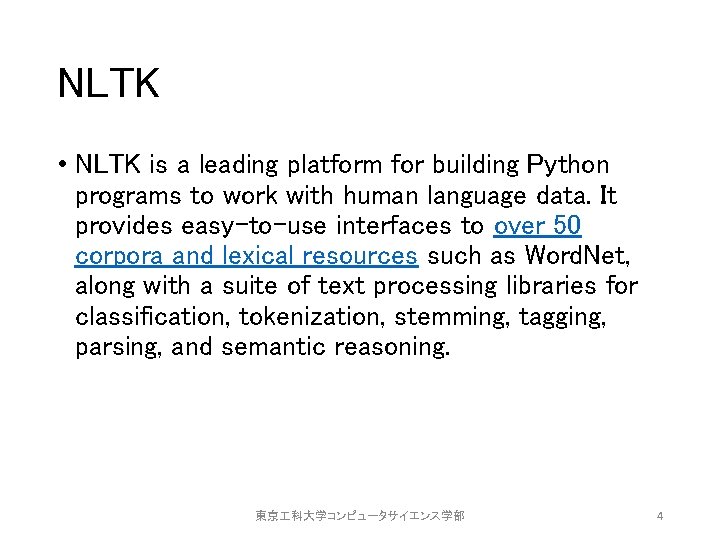 NLTK • NLTK is a leading platform for building Python programs to work with