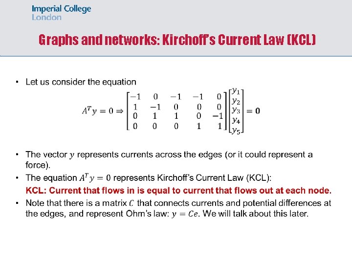 Graphs and networks: Kirchoff’s Current Law (KCL) 