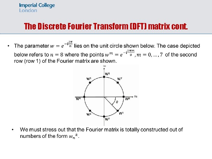The Discrete Fourier Transform (DFT) matrix cont. 