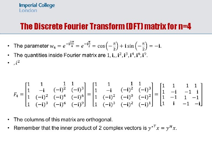 The Discrete Fourier Transform (DFT) matrix for n=4 
