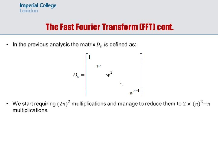 The Fast Fourier Transform (FFT) cont. 