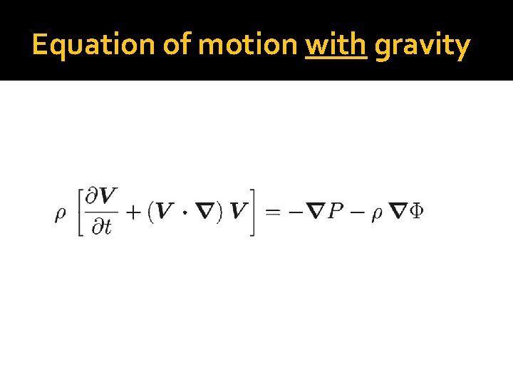 Equation of motion with gravity 