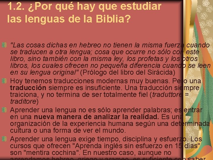 1. 2. ¿Por qué hay que estudiar las lenguas de la Biblia? "Las cosas