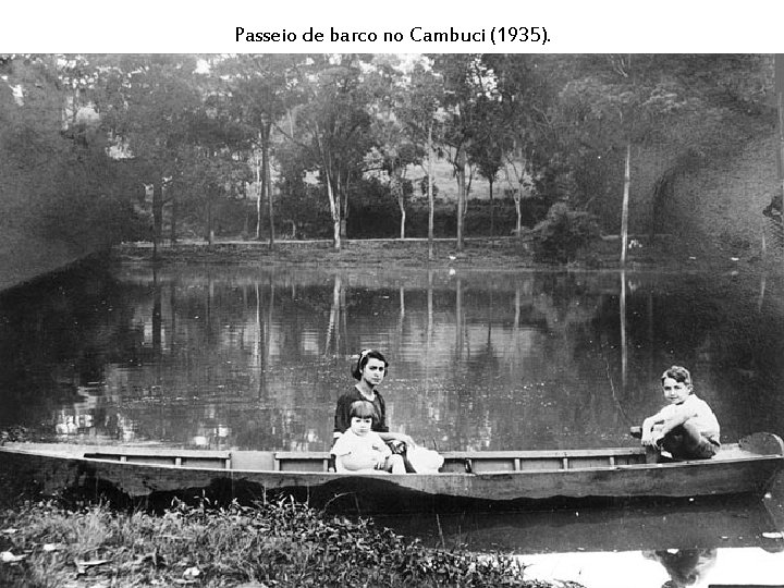 Passeio de barco no Cambuci (1935). 