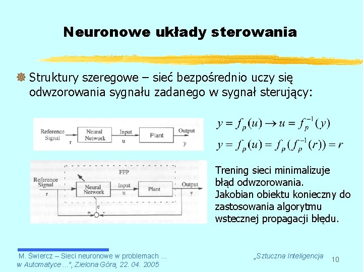 Neuronowe układy sterowania ] Struktury szeregowe – sieć bezpośrednio uczy się odwzorowania sygnału zadanego