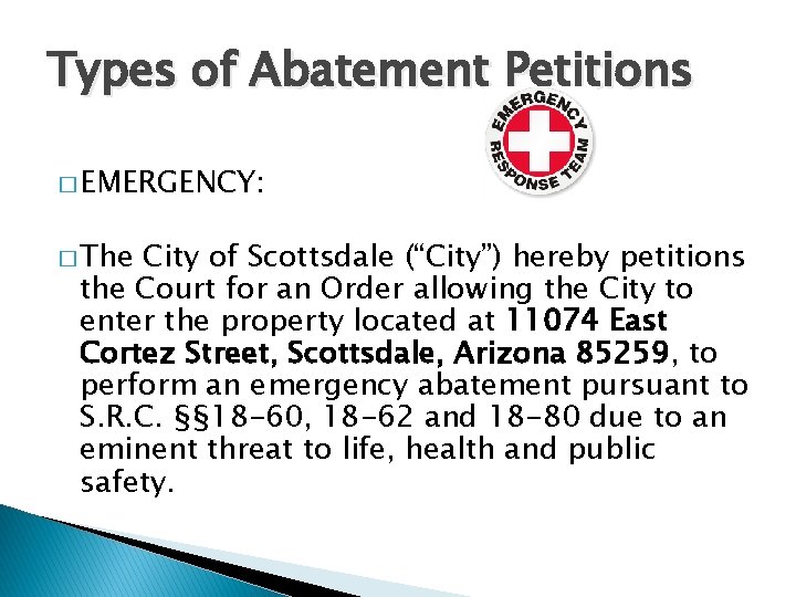 Types of Abatement Petitions � EMERGENCY: � The City of Scottsdale (“City”) hereby petitions