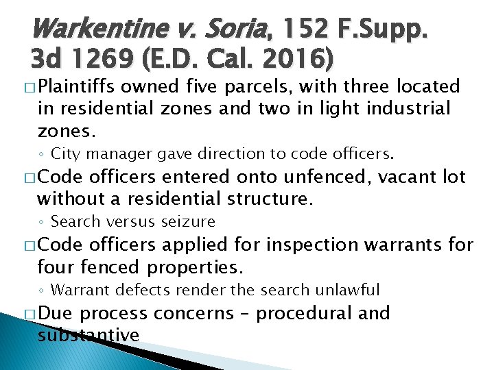 Warkentine v. Soria, 152 F. Supp. 3 d 1269 (E. D. Cal. 2016) �