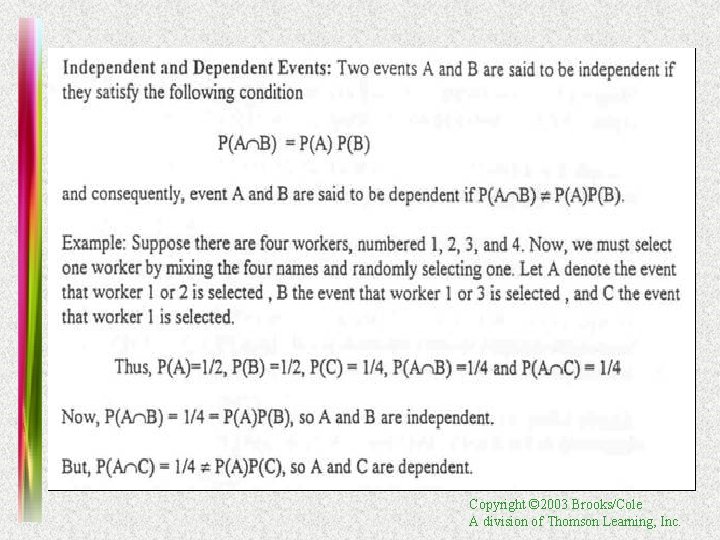 Copyright © 2003 Brooks/Cole A division of Thomson Learning, Inc. 