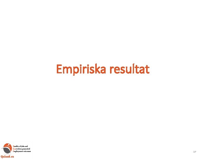 Empiriska resultat 17 