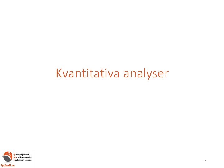 Kvantitativa analyser 18 