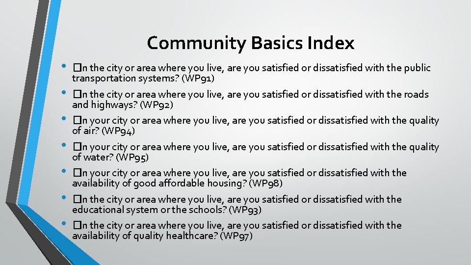 Community Basics Index • • �In the city or area where you live, are Community Basics Index • • �In the city or area where you live, are