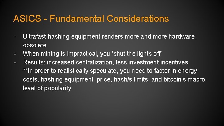 ASICS - Fundamental Considerations - Ultrafast hashing equipment renders more and more hardware obsolete