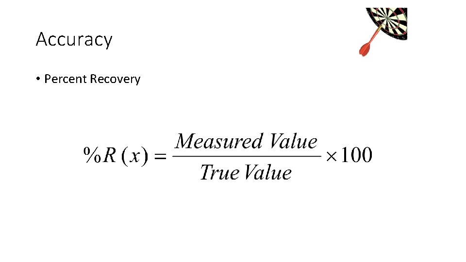 Accuracy • Percent Recovery Accuracy • Percent Recovery