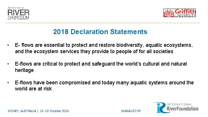 2018 Declaration Statements • E- flows are essential to protect and restore biodiversity, aquatic