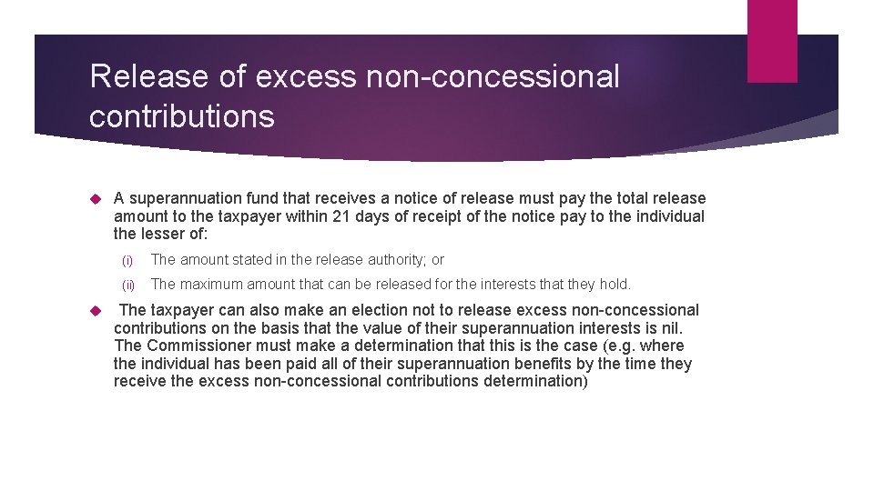 Release of excess non-concessional contributions A superannuation fund that receives a notice of release