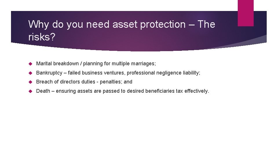 Why do you need asset protection – The risks? Marital breakdown / planning for