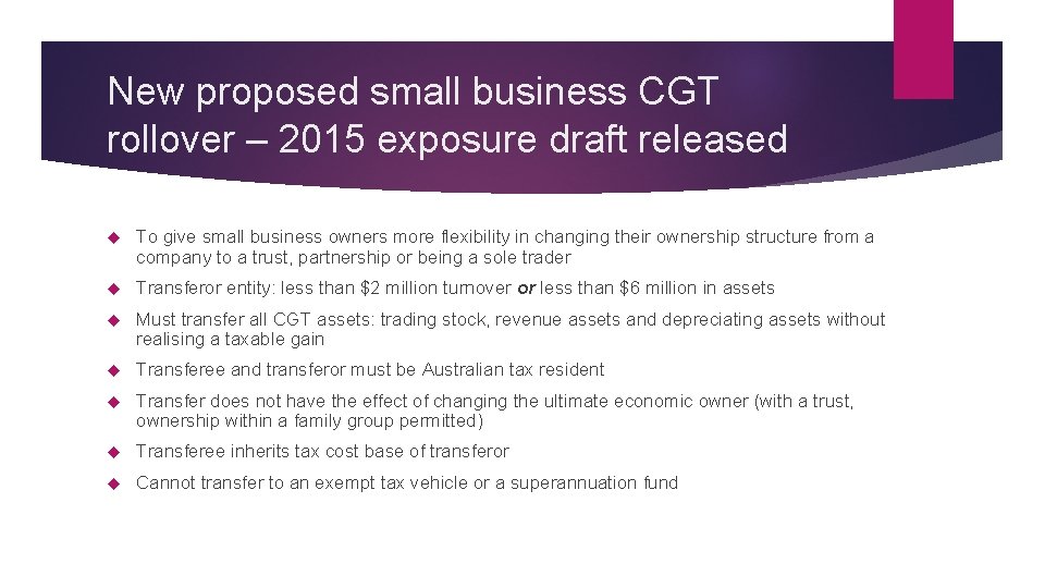 New proposed small business CGT rollover – 2015 exposure draft released To give small