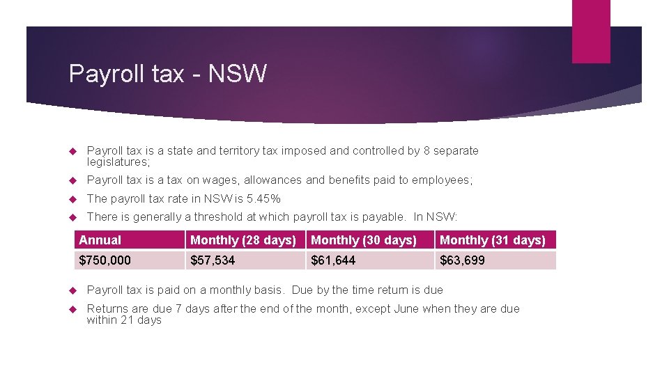 Payroll tax - NSW Payroll tax is a state and territory tax imposed and
