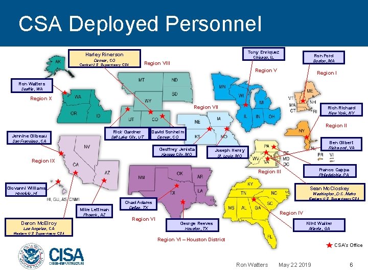 CSA Deployed Personnel Tony Enriquez Harley Rinerson Ron Ford Chicago, IL Denver, CO Boston,