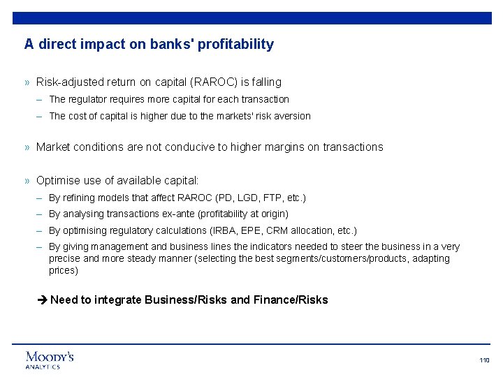 A direct impact on banks' profitability » Risk-adjusted return on capital (RAROC) is falling