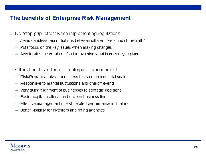 The benefits of Enterprise Risk Management » No "stop-gap" effect when implementing regulations –