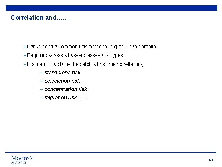 Correlation and…… » Banks need a common risk metric for e. g. the loan