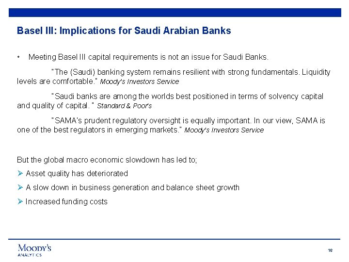 Basel III: Implications for Saudi Arabian Banks • Meeting Basel III capital requirements is