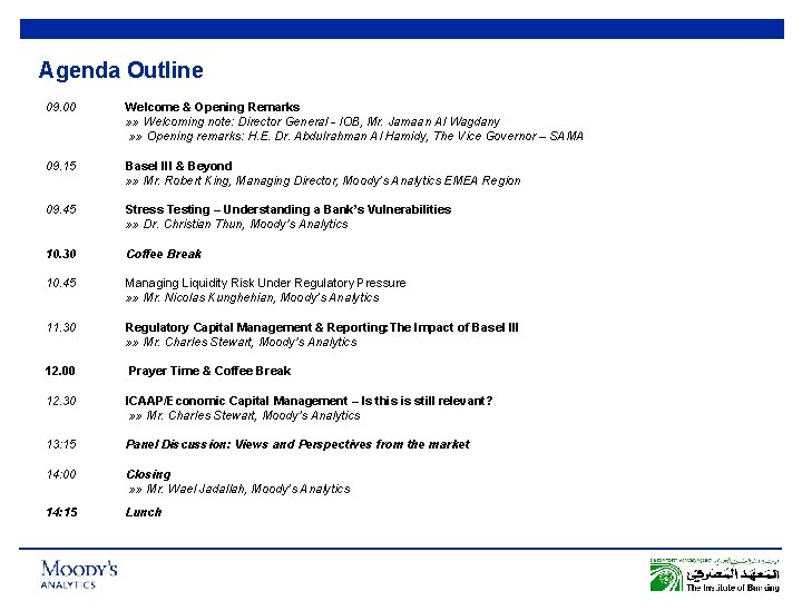 Agenda Outline 09. 00 Welcome & Opening Remarks » » Welcoming note: Director General