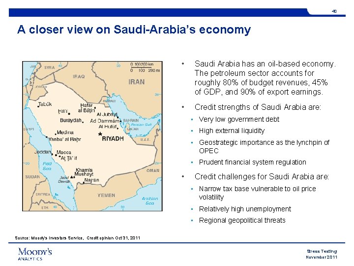 40 A closer view on Saudi-Arabia’s economy • Saudi Arabia has an oil-based economy.