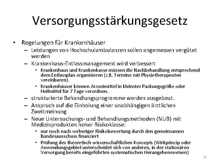 Versorgungsstärkungsgesetz • Regelungen für Krankenhäuser – Leistungen von Hochschulambulanzen sollen angemessen vergütet werden –