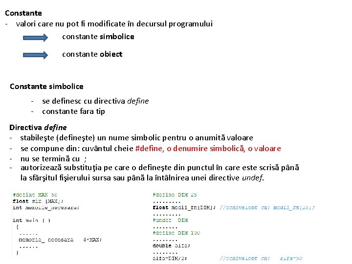 Constante - valori care nu pot fi modificate în decursul programului constante simbolice constante