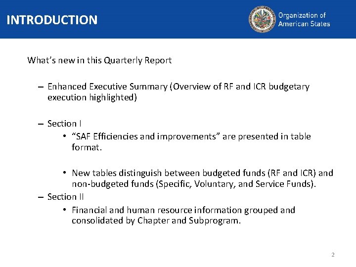 INTRODUCTION What’s new in this Quarterly Report – Enhanced Executive Summary (Overview of RF