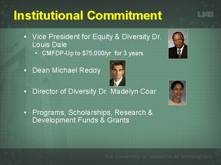 Institutional Commitment • Vice President for Equity & Diversity Dr. Louis Dale • CMFDP-Up