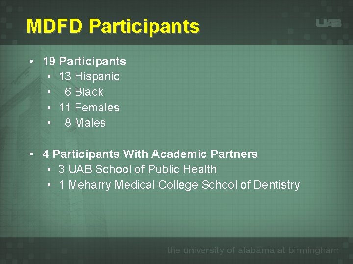 MDFD Participants • 19 Participants • 13 Hispanic • 6 Black • 11 Females