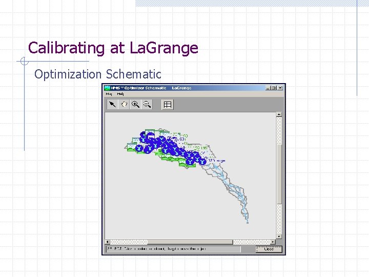 Calibrating at La. Grange Optimization Schematic 