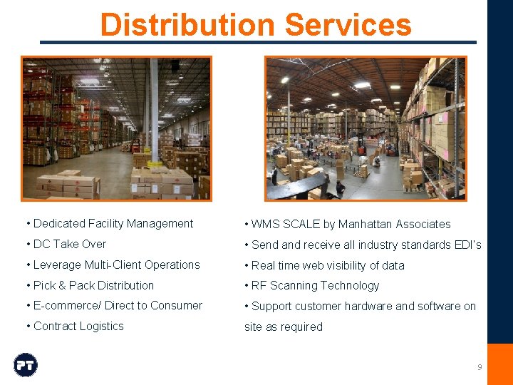 Distribution Services • Dedicated Facility Management • WMS SCALE by Manhattan Associates • DC