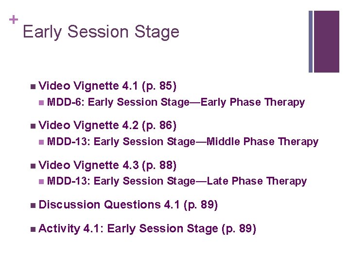 + Early Session Stage n Video n MDD-6: Early Session Stage—Early Phase Therapy n