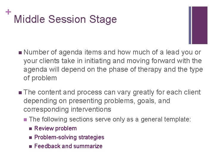 + Middle Session Stage n Number of agenda items and how much of a