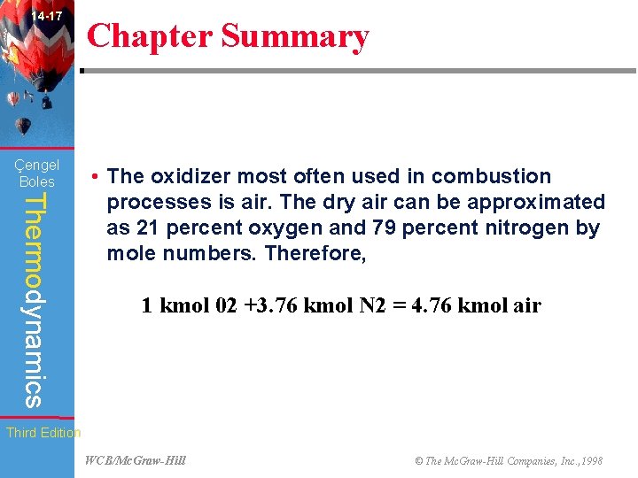 14 -17 Çengel Boles Chapter Summary Thermodynamics • The oxidizer most often used in