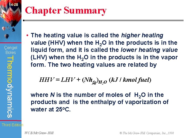 14 -28 Çengel Boles Chapter Summary Thermodynamics • The heating value is called the