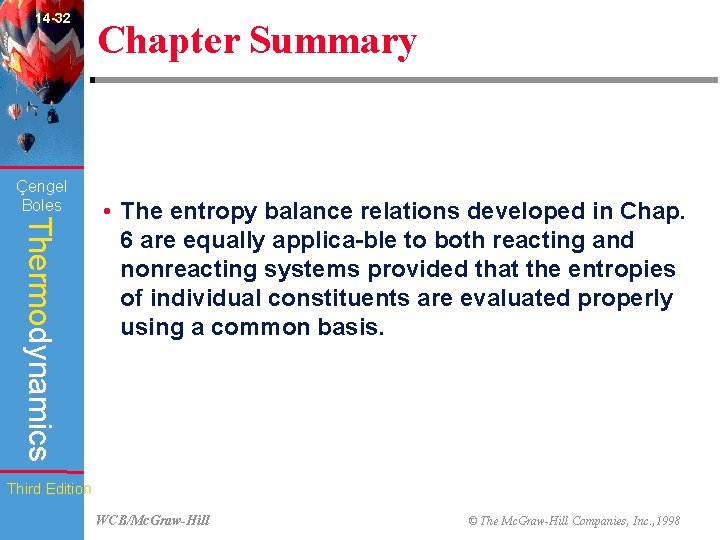 14 -32 Çengel Boles Chapter Summary Thermodynamics • The entropy balance relations developed in