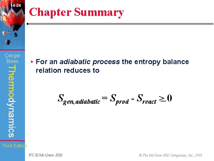 14 -34 Çengel Boles Chapter Summary Thermodynamics • For an adiabatic process the entropy